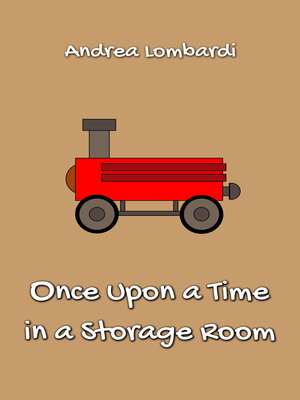 cover image of Once Upon a Time in a Storage Room